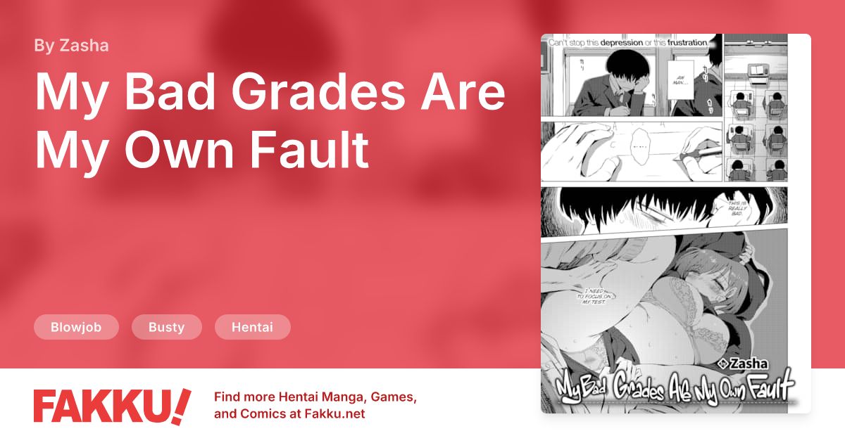 My Bad Grades Are My Own Fault Hentai by Zasha - FAKKU
