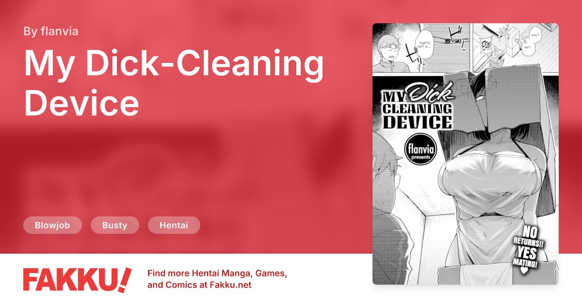My Dick-Cleaning Device Hentai by flanvia - FAKKU
