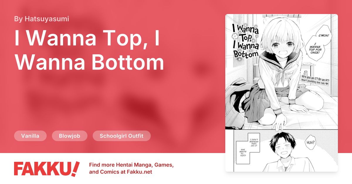 I Wanna Top, I Wanna Bottom Hentai by Hatsuyasumi - FAKKU