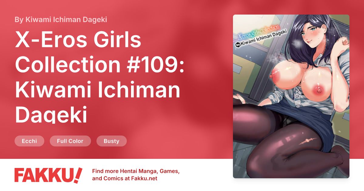 X-Eros Girls Collection #109: Kiwami Ichiman Dageki Hentai by Kiwami Ichiman Dageki - FAKKU