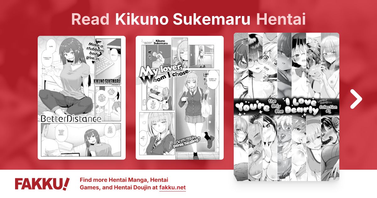 Read and download English hentai manga and doujin by Kikuno Sukemaru on FAKKU! Featuring popular hentai like Better Distance and Secret After Work.
