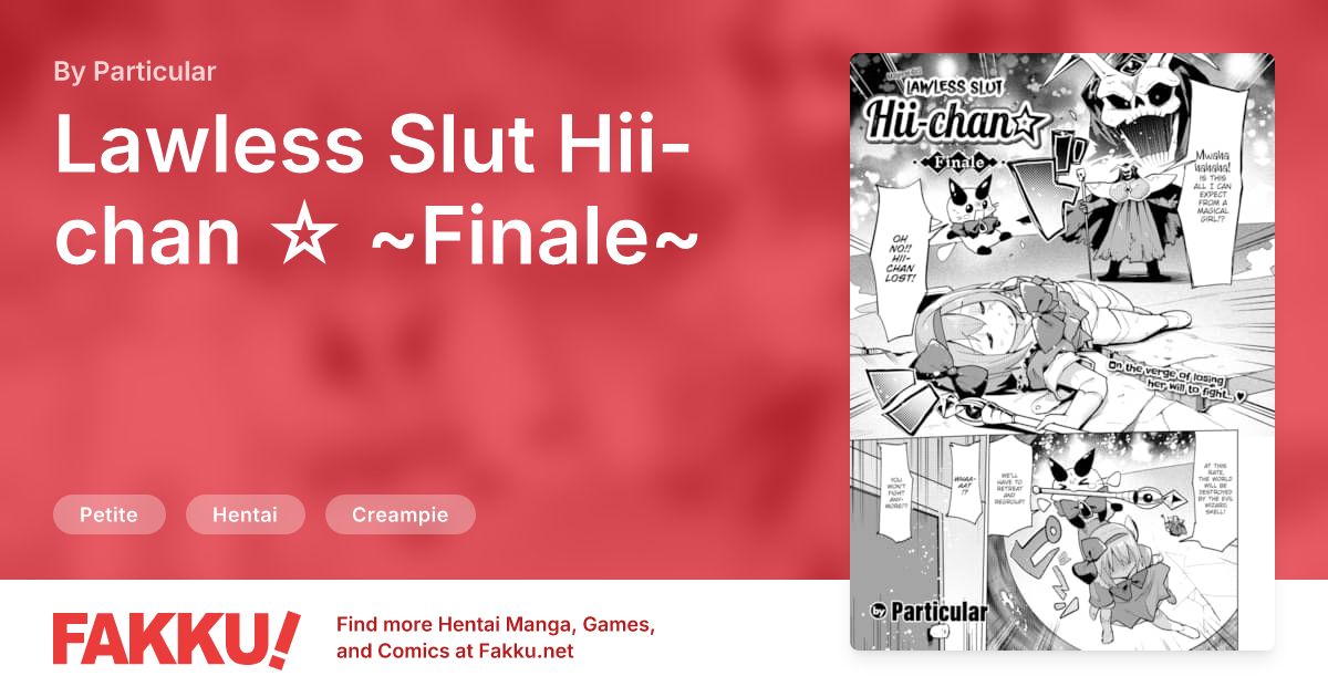 Lawless Slut Hii-chan ☆ ~Finale~ Hentai by Particular - FAKKU