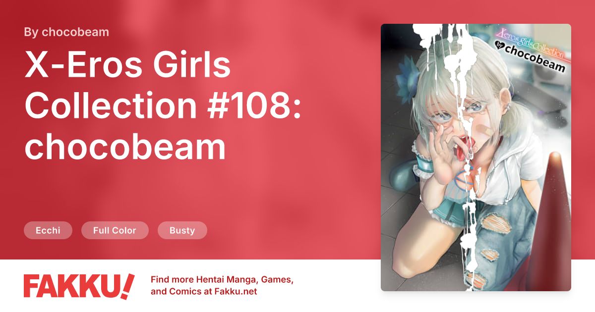 X-Eros Girls Collection #108: chocobeam Hentai by chocobeam - FAKKU