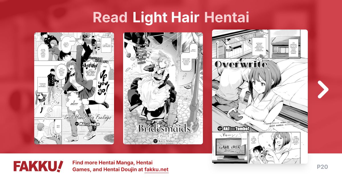 Read and download free Light Hair hentai manga and doujin on FAKKU! Featuring popular hentai like Restraint is Your Friend and How Long's Your Wang?.