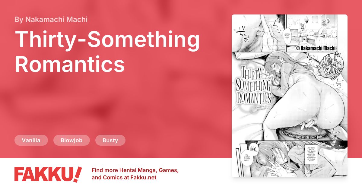 Thirty-Something Romantics Hentai by Nakamachi Machi - FAKKU