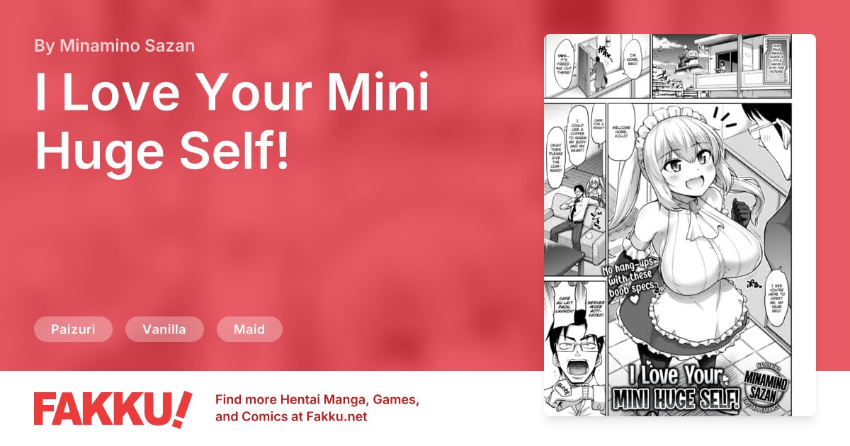 I Love Your Mini Huge Self! Hentai by Minamino Sazan - FAKKU
