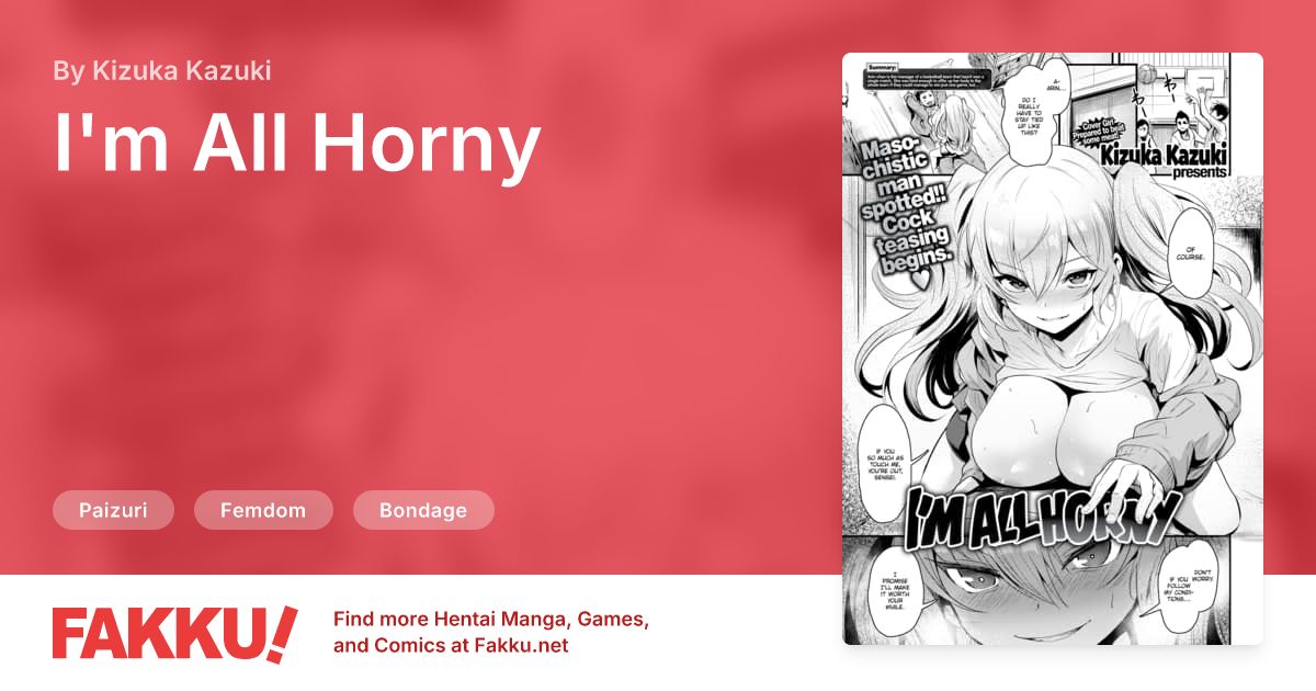I'm All Horny Hentai by Kizuka Kazuki - FAKKU
