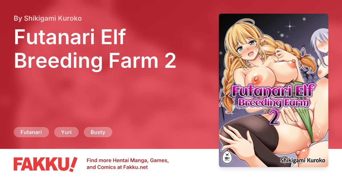 Futanari Elf Breeding Farm 2 Hentai by Shikigami Kuroko - FAKKU