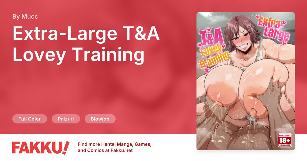 Extra-Large T&A Lovey Training Hentai by Mucc - FAKKU