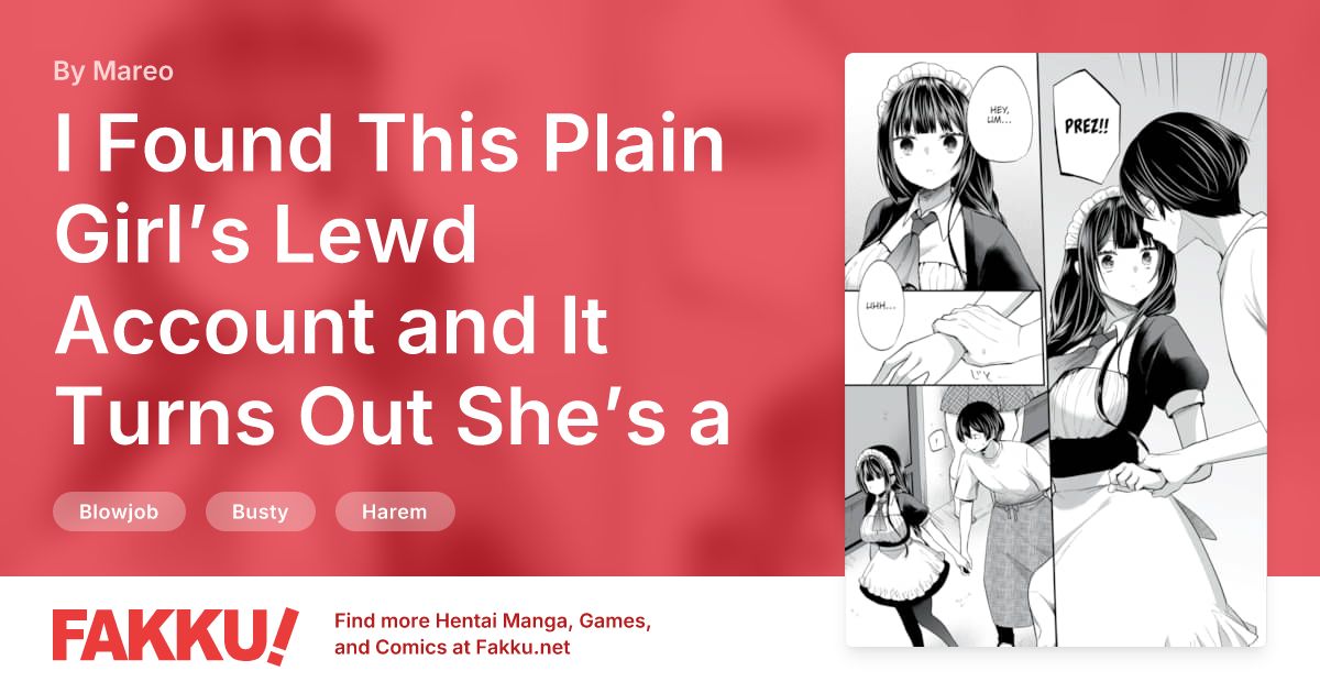 I Found This Plain Girl’s Lewd Account and It Turns Out She’s a Slut!? Ch.12 Hentai by Mareo - FAKKU