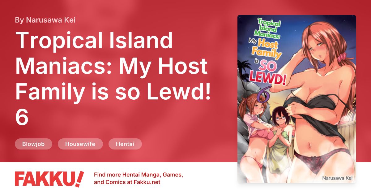Tropical Island Maniacs: My Host Family is so Lewd! 6 Hentai by Narusawa Kei - FAKKU