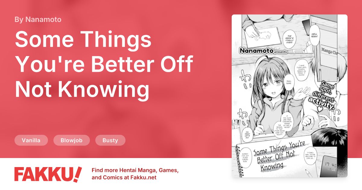 Some Things You're Better Off Not Knowing Hentai by Nanamoto - FAKKU