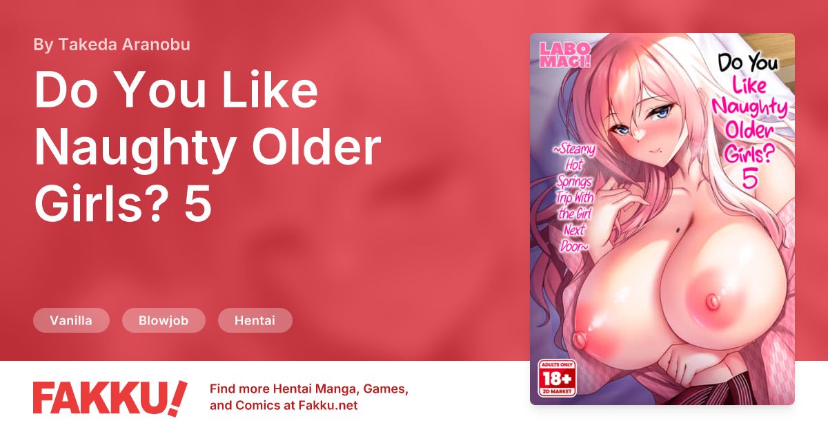 Do You Like Naughty Older Girls? 5 Hentai by Takeda Aranobu - FAKKU
