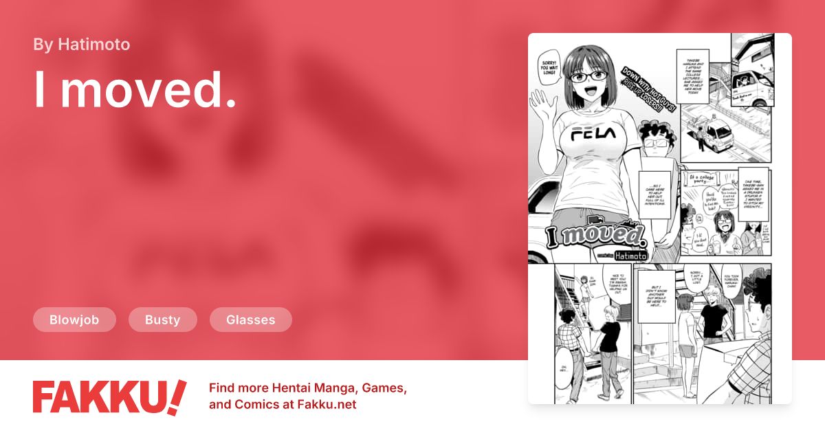 I moved. Hentai by Hatimoto - FAKKU