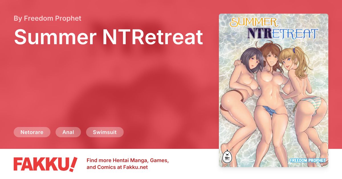 Summer NTRetreat Hentai by Freedom Prophet - FAKKU