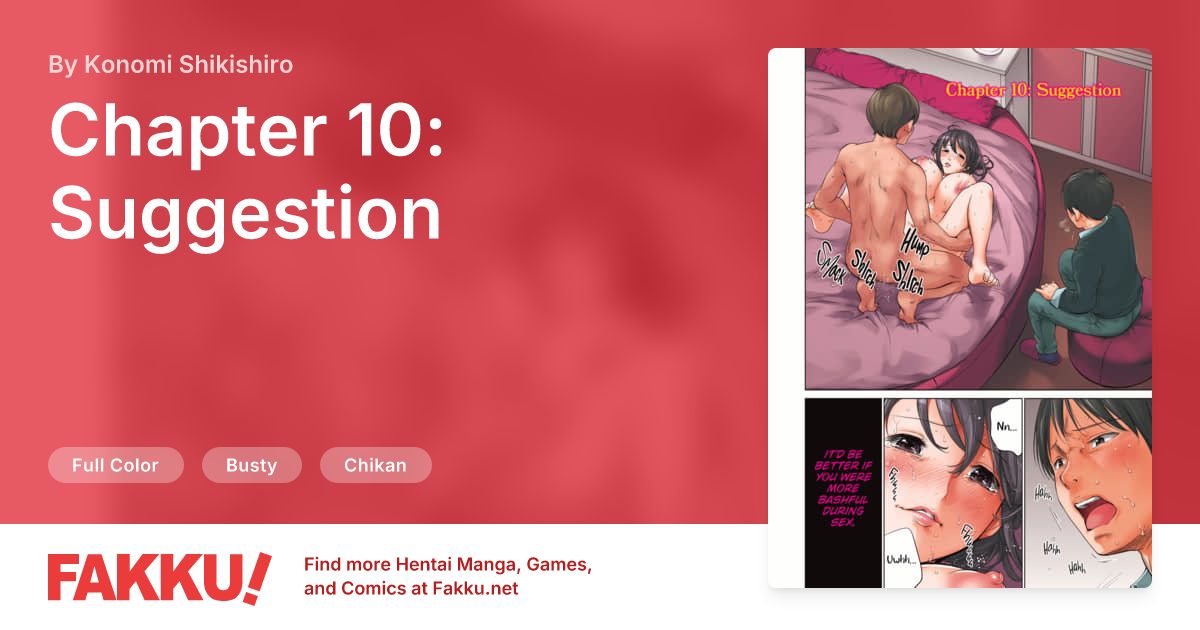 Chapter 10: Suggestion Hentai by Konomi Shikishiro - FAKKU