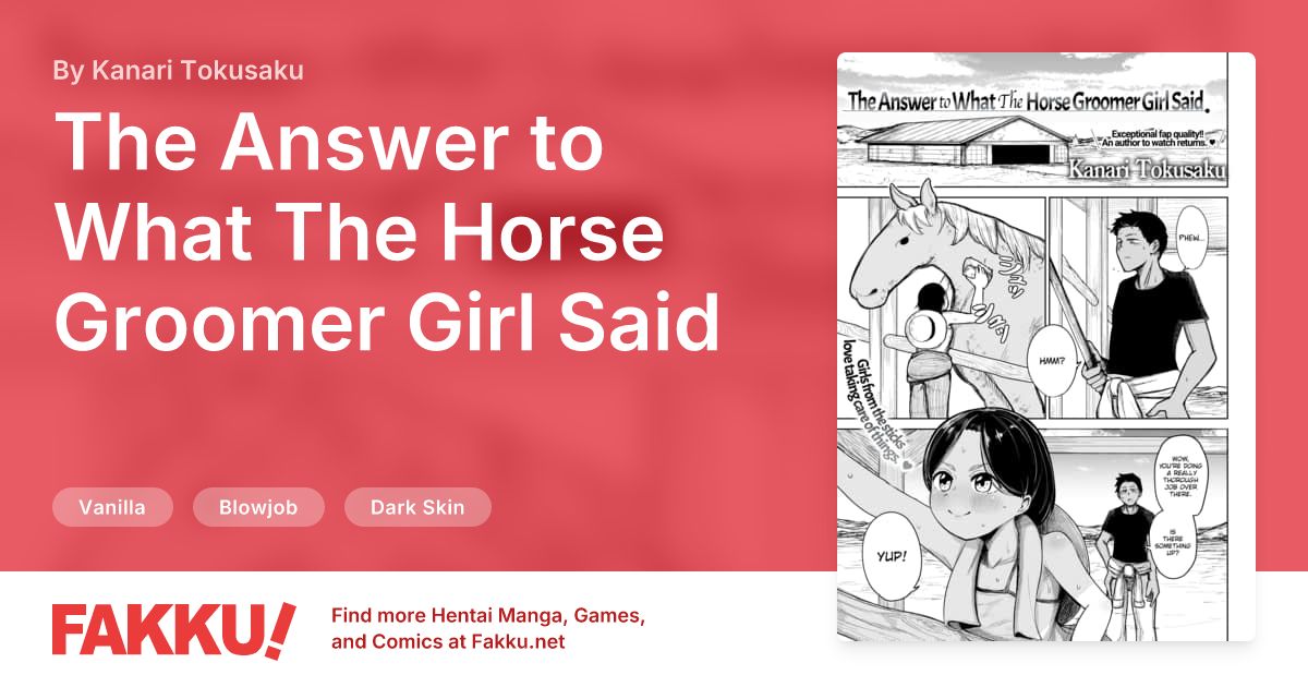 The Answer to What The Horse Groomer Girl Said Hentai by Kanari Tokusaku - FAKKU