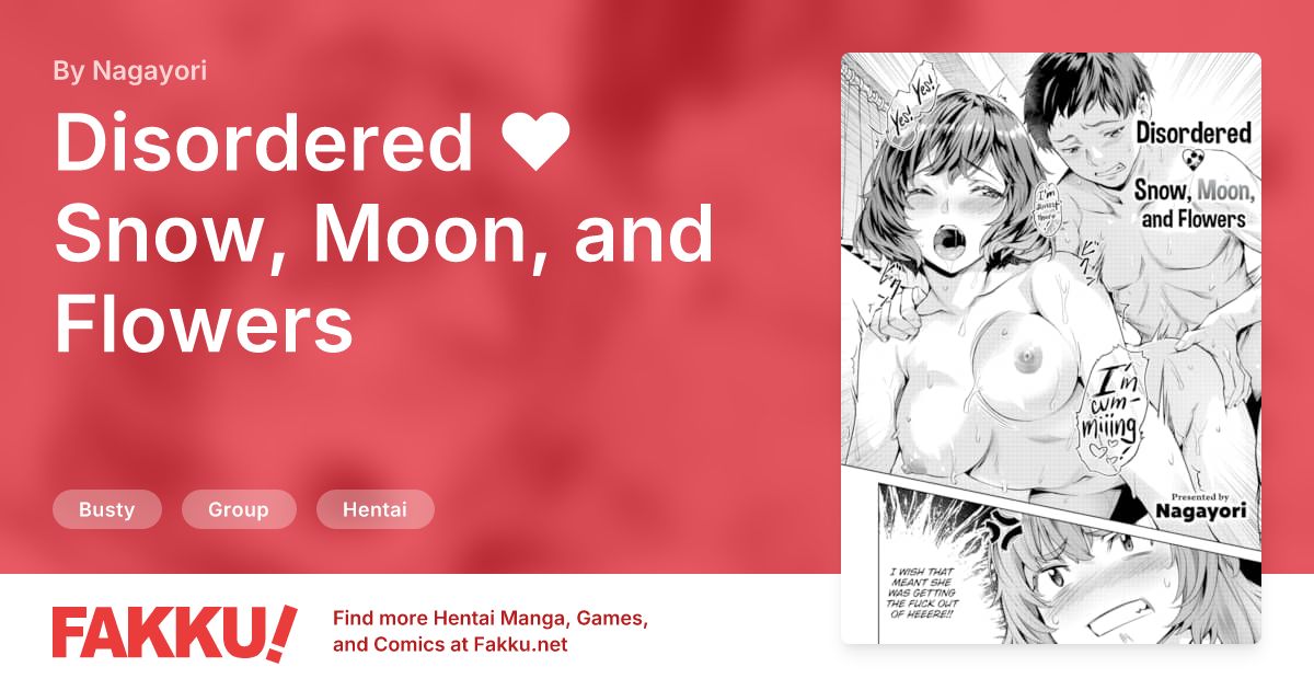 Disordered ❤ Snow, Moon, and Flowers Hentai by Nagayori - FAKKU