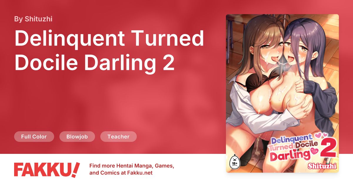 Delinquent Turned Docile Darling 2 Hentai by Shituzhi - FAKKU
