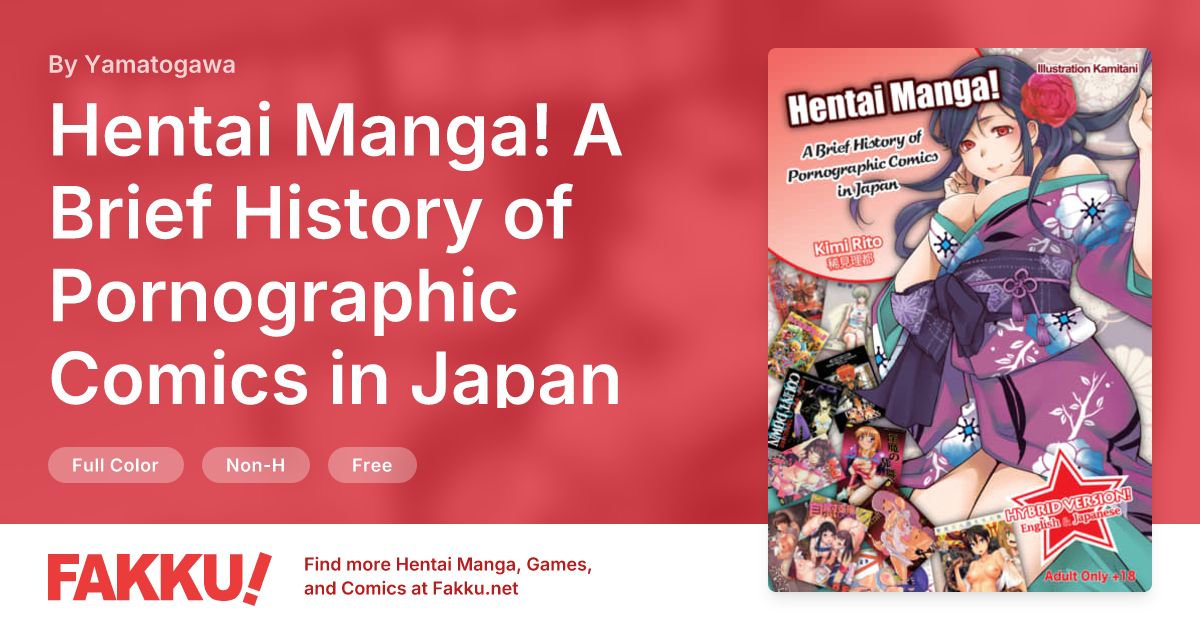 Hentai Manga! A Brief History of Pornographic Comics in Japan Hentai by Yamatogawa, Kimi Rito, Kamitani - FAKKU