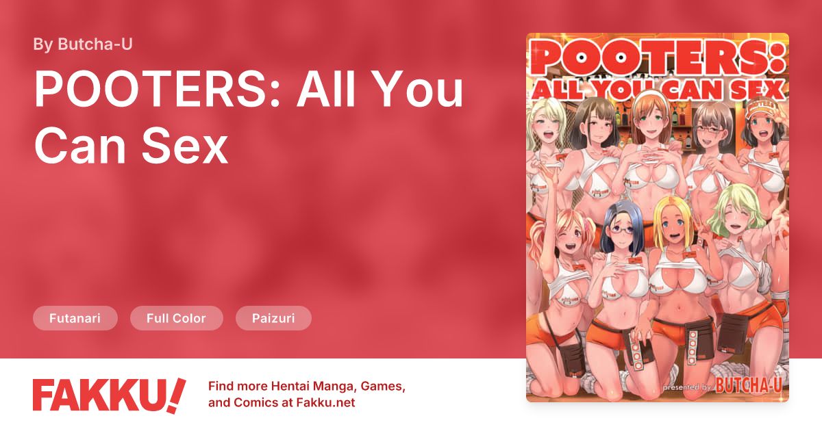 POOTERS: All You Can Sex Hentai by Butcha-U - FAKKU