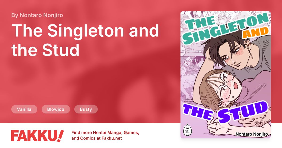 The Singleton and the Stud Hentai by Nontaro Nonjiro - FAKKU