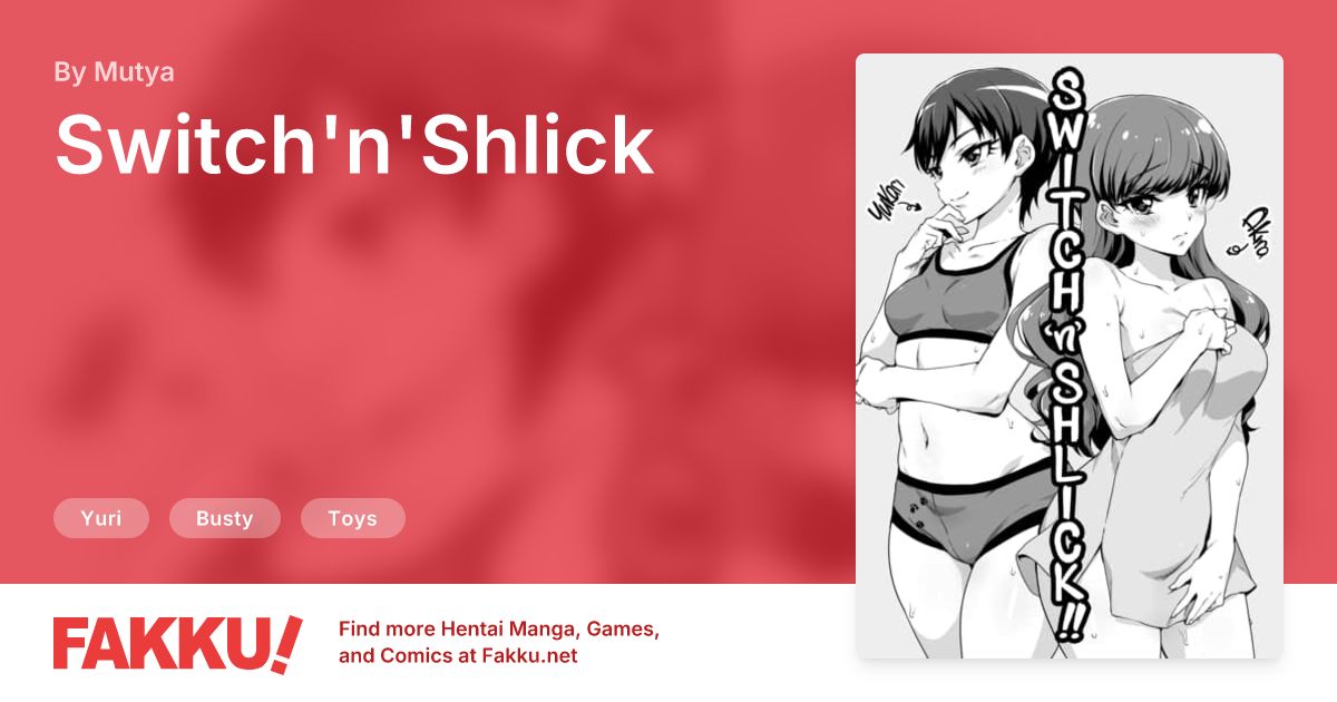  Switch'n'Shlick Hentai by Mutya - FAKKU