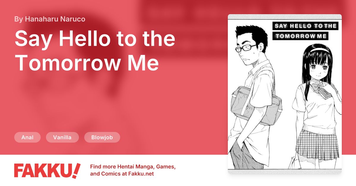 Say Hello to the Tomorrow Me Hentai by Hanaharu Naruco - FAKKU