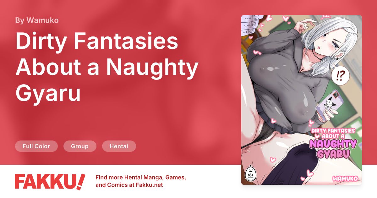 Dirty Fantasies About a Naughty Gyaru Hentai by Wamuko - FAKKU