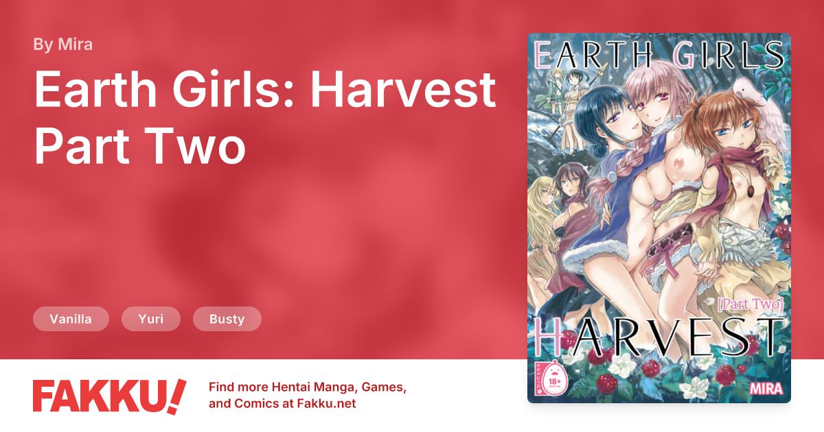 Earth Girls: Harvest - Part Two Hentai by Mira - FAKKU