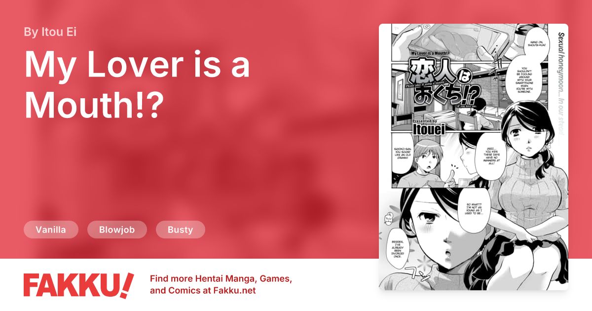 My Lover is a Mouth!? Hentai by Itou Ei - FAKKU