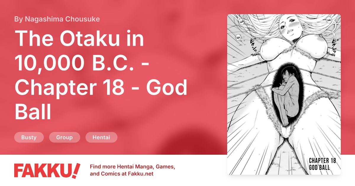 The Otaku in 10,000 B.C. - Chapter 18 - God Ball Hentai by Nagashima Chousuke - FAKKU