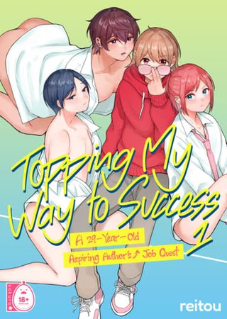 Topping My Way to Success 1: A 29-Year-Old Aspiring Author's Job Quest Hentai Cover Image