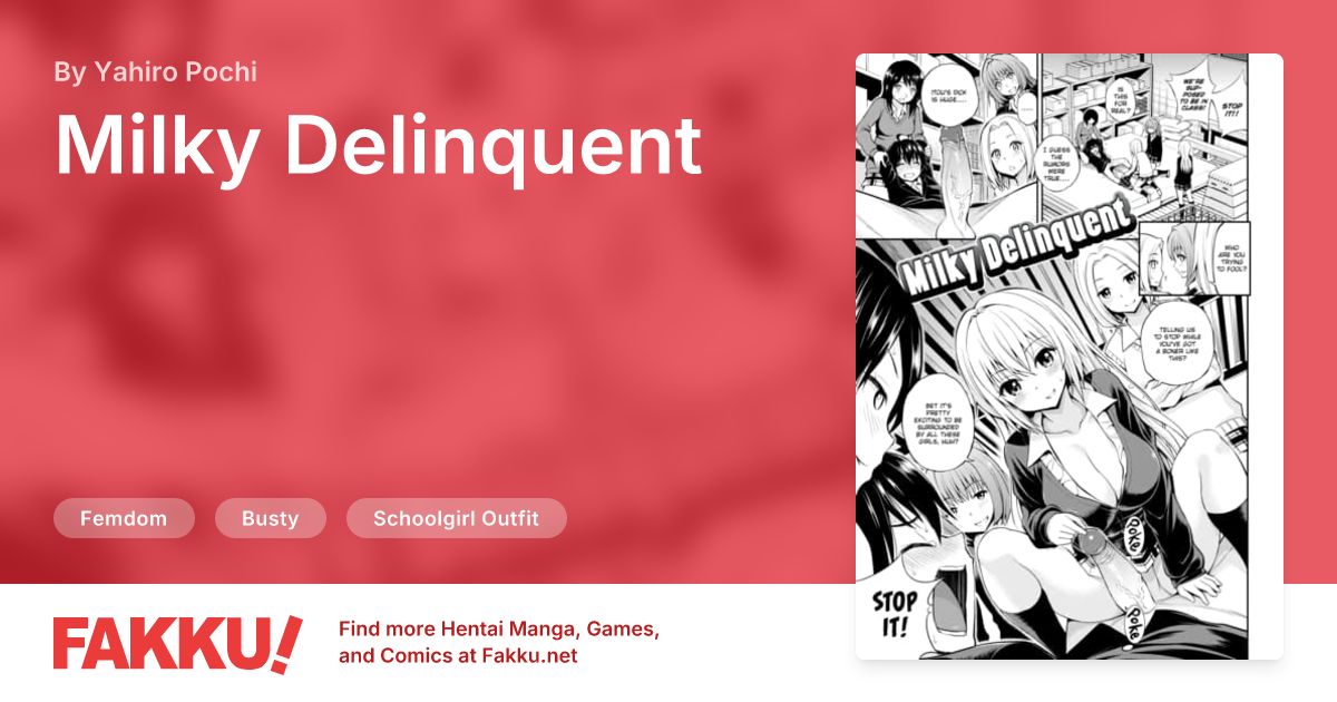 Milky Delinquent Hentai by Yahiro Pochi - FAKKU