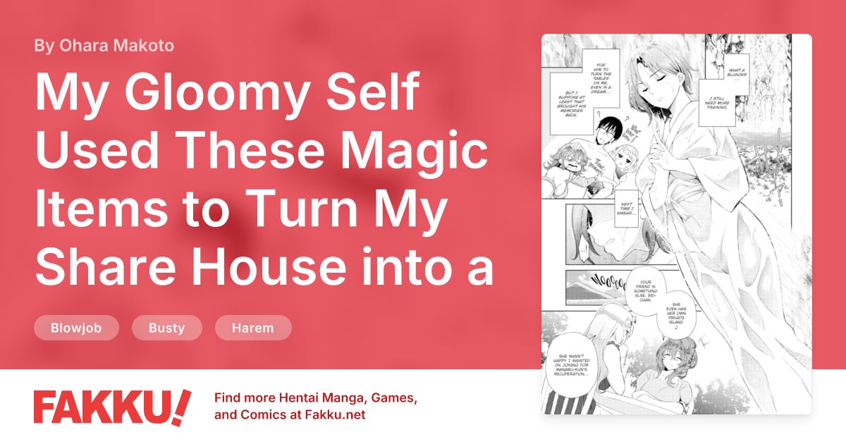 My Gloomy Self Used These Magic Items to Turn My Share House into a Harem. Ch.19 Hentai by Ohara Makoto - FAKKU