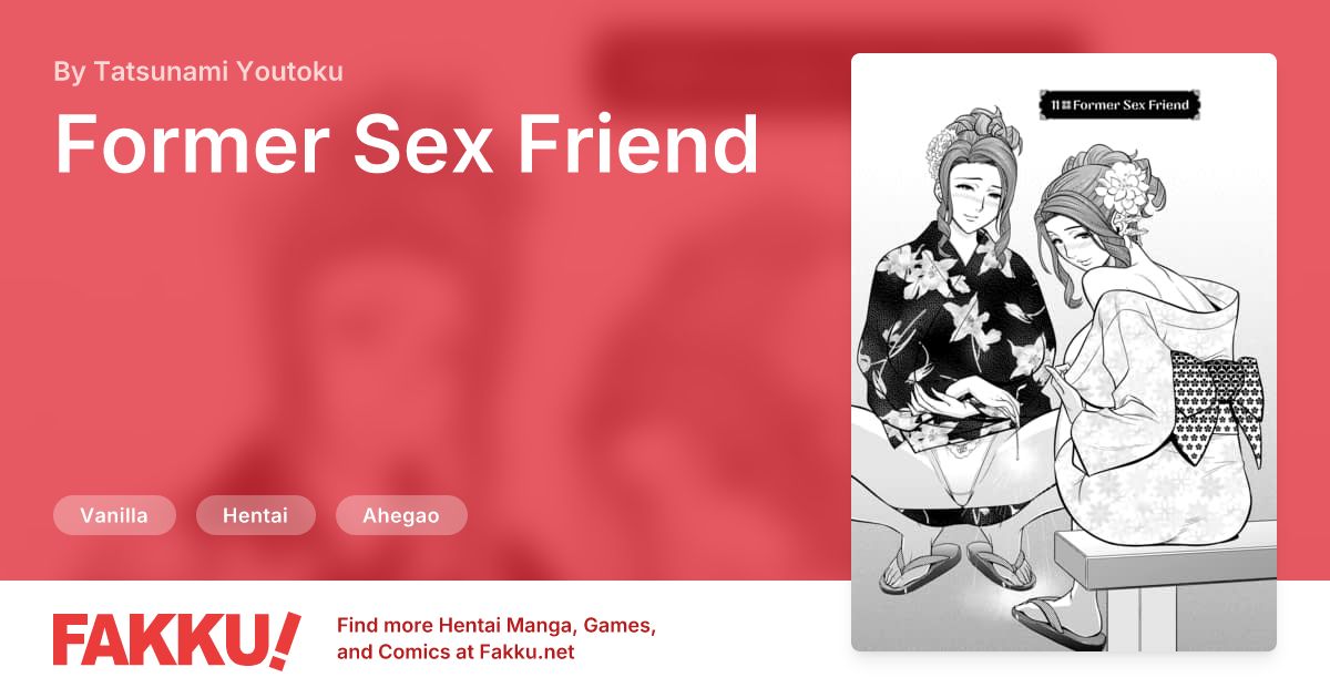 Former Sex Friend Hentai by Tatsunami Youtoku - FAKKU