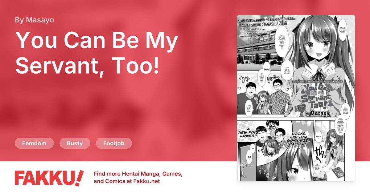 You Can Be My Servant, Too! Hentai by Masayo - FAKKU