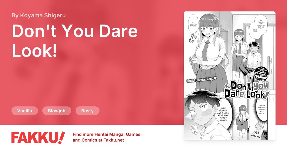 Don't You Dare Look! Hentai by Koyama Shigeru - FAKKU