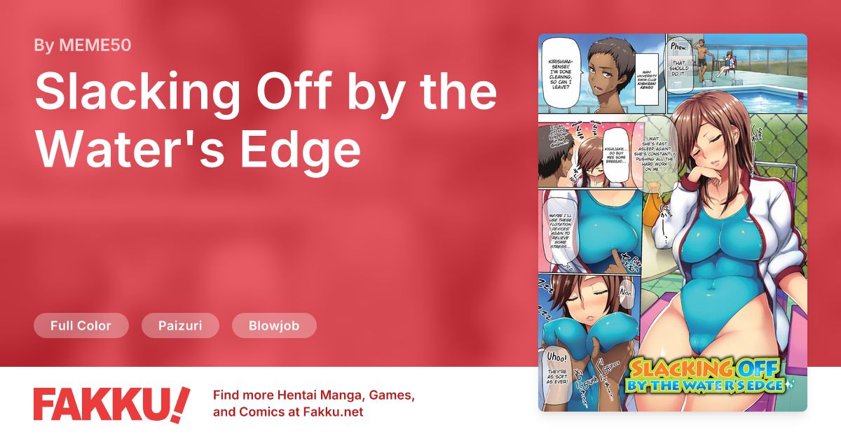 Slacking Off by the Water's Edge Hentai by MEME50 - FAKKU