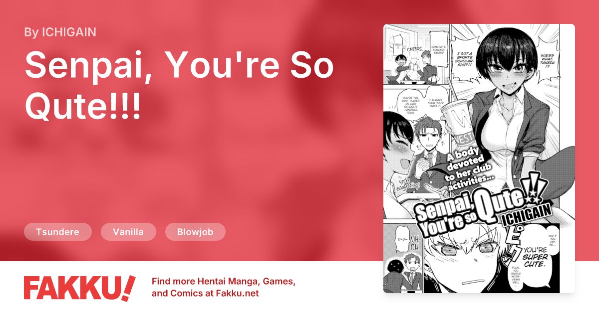 Senpai, You're So Qute!!! Hentai by ICHIGAIN - FAKKU