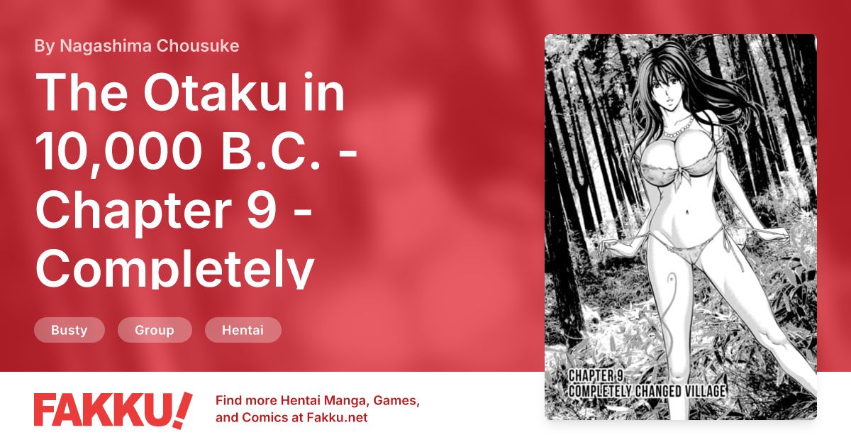 The Otaku in 10,000 B.C. - Chapter 9 - Completely Changed Village Hentai by Nagashima Chousuke - FAKKU