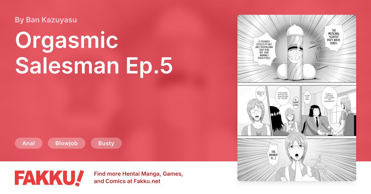 Orgasmic Salesman Ep.5 Hentai by Ban Kazuyasu - FAKKU