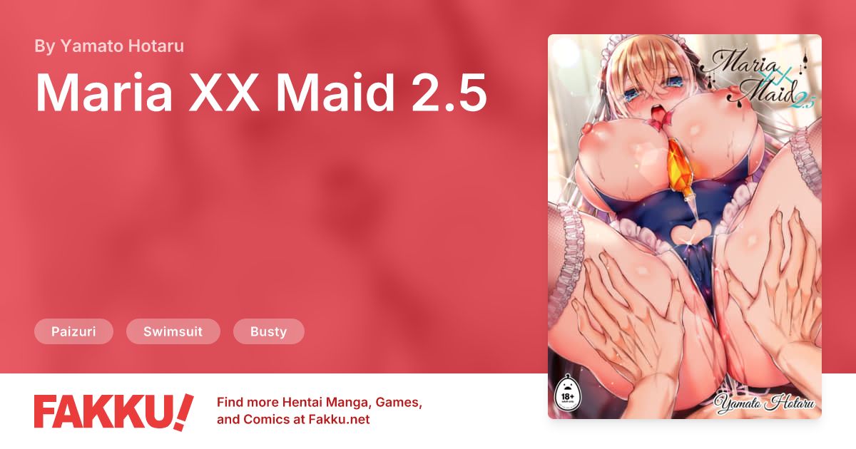 Maria XX Maid 2.5 Hentai by Yamato Hotaru - FAKKU