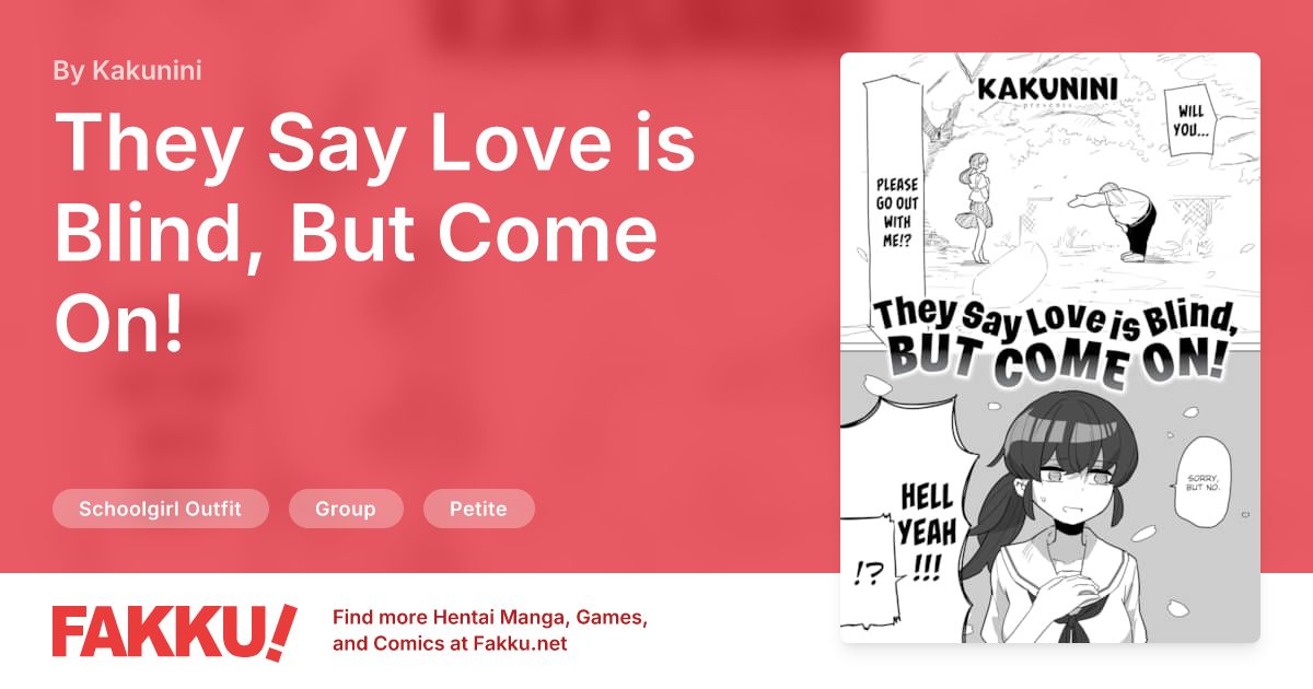 They Say Love is Blind, But Come On! Hentai by Kakunini - FAKKU