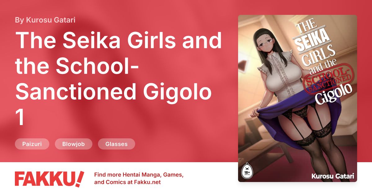 The Seika Girls and the School-Sanctioned Gigolo 1 Hentai by Kurosu Gatari - FAKKU