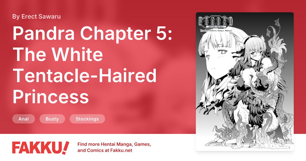 Pandra Chapter 5: The White Tentacle-Haired Princess Hentai by Erect Sawaru - FAKKU