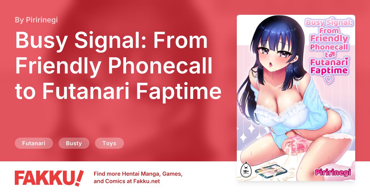 Busy Signal: From Friendly Phonecall to Futanari Faptime Hentai by Piririnegi - FAKKU