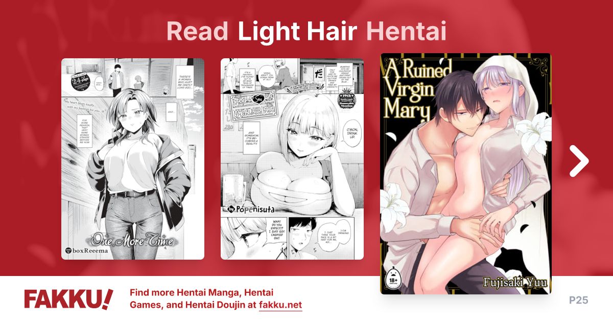 Read and download free Light Hair hentai manga and doujin on FAKKU! Featuring popular hentai like Gal & Manager and Super Frustration.