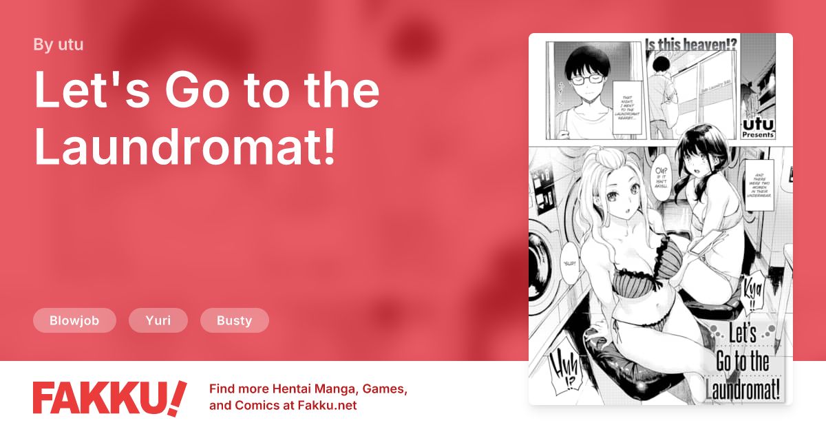 Let's Go to the Laundromat! Hentai by utu - FAKKU