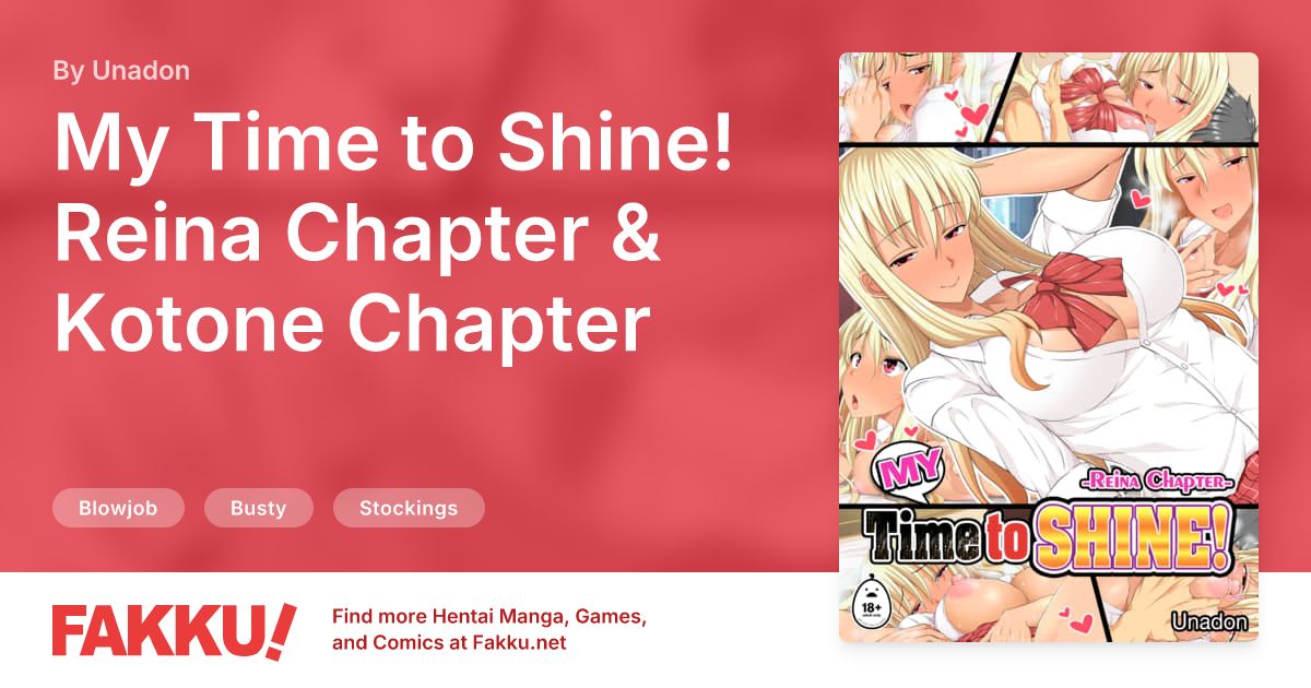 My Time to Shine! Reina Chapter & Kotone Chapter Hentai by Unadon - FAKKU